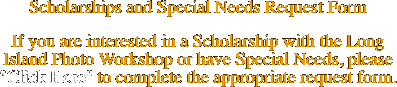 Scholarships and Special Needs Request